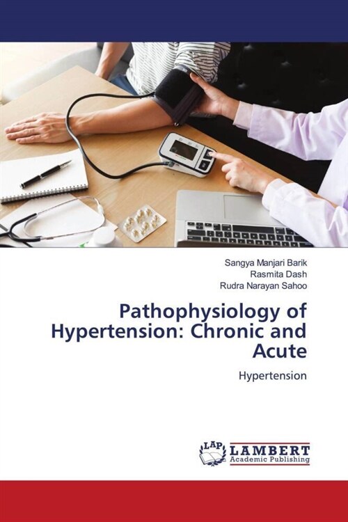 Pathophysiology of Hypertension: Chronic and Acute (Paperback)