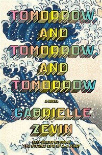 Tomorrow, and Tomorrow, and Tomorrow (Paperback) - A novel