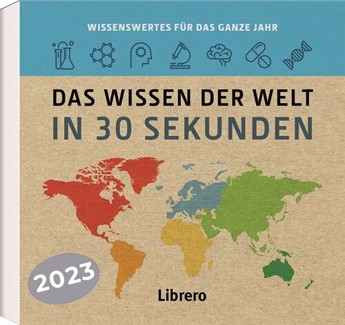 Kalender Das Wissen der Welt in 30 Sekunden 2023 (Calendar)