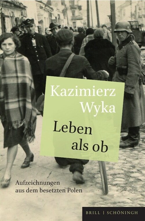 Leben ALS OB: Aufzeichnungen Aus Dem Besetzten Polen. Aus Dem Polnischen Von Lothar Quinkenstein (Hardcover)
