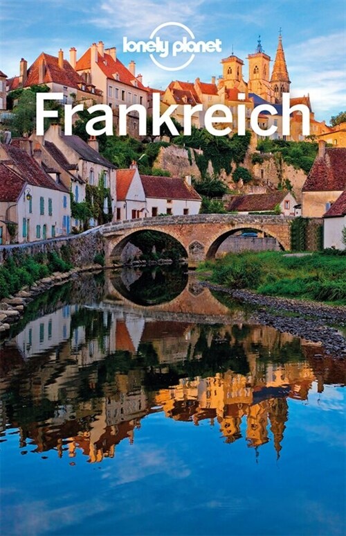 Lonely Planet Reisefuhrer Frankreich (Paperback)