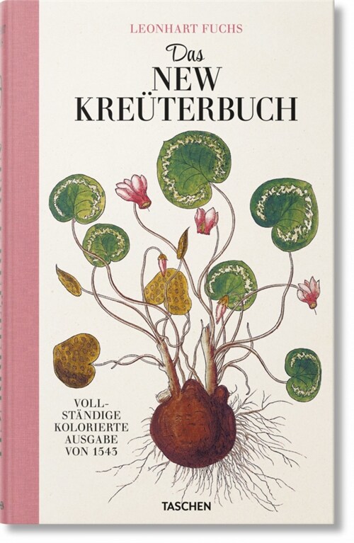 Leonhart Fuchs. Das new Kreuterbuch (Hardcover)