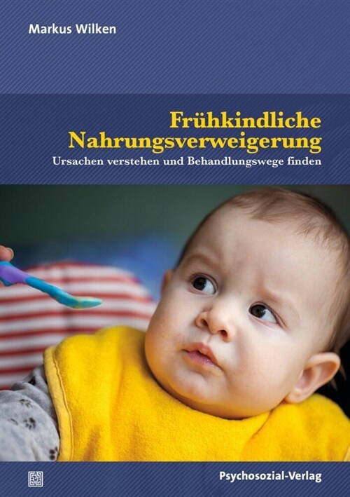 Fruhkindliche Nahrungsverweigerung (Paperback)