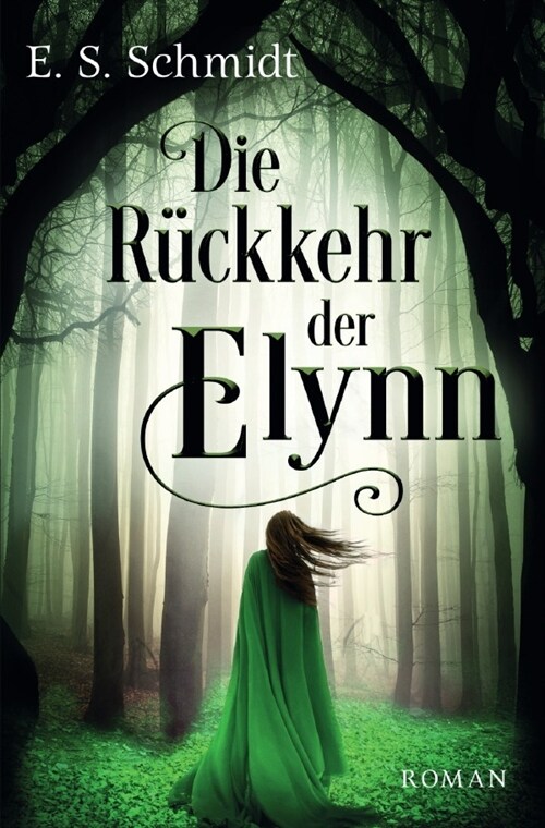 Die Chroniken der Walder / Die Ruckkehr der Elynn (Paperback)