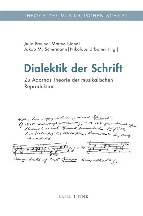 Dialektik Der Schrift: Zu Adornos Theorie Der Musikalischen Reproduktion (Hardcover)