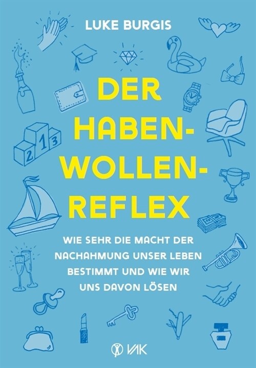 Der Haben-Wollen-Reflex (Paperback)