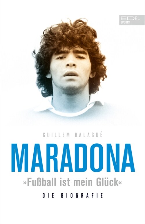 Maradona Fußball ist mein Gluck (Hardcover)