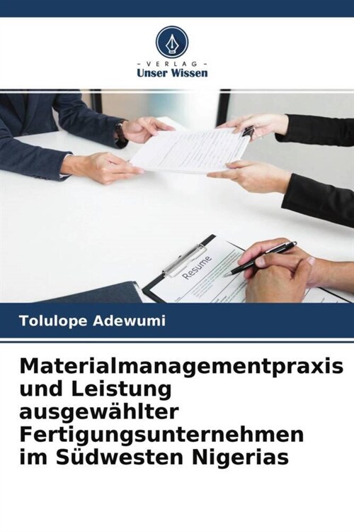 Materialmanagementpraxis und Leistung ausgewahlter Fertigungsunternehmen im Sudwesten Nigerias (Paperback)