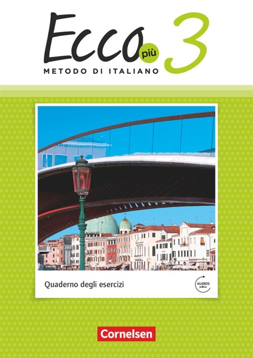 Ecco - Italienisch fur Gymnasien - Italiensch als 3. Fremdsprache - Ecco Piu - Ausgabe 2020 - Band 3 (Paperback)