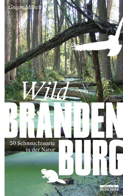 Wild Brandenburg (Paperback)