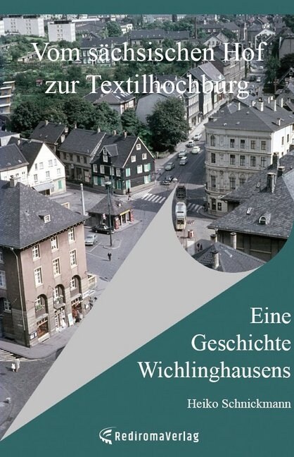 Vom sachsischen Hof zur Textilhochburg (Paperback)