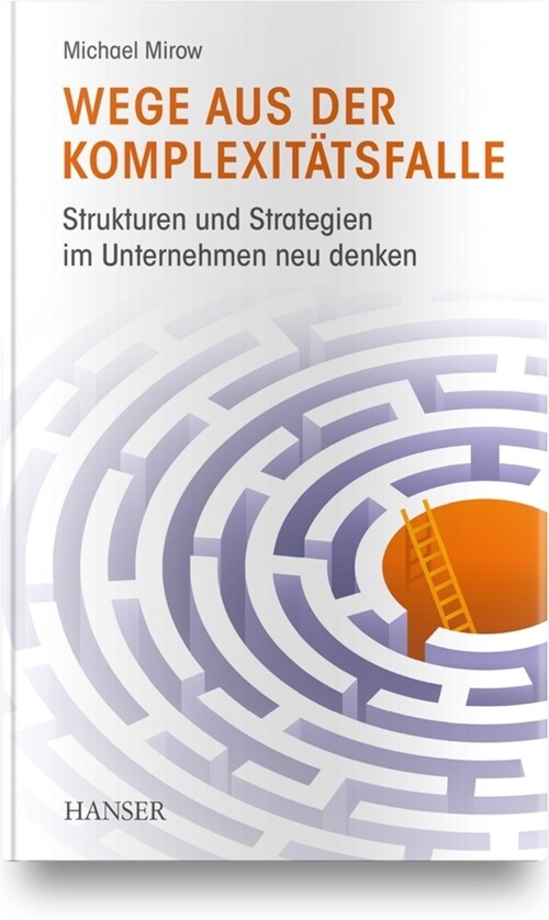 Wege aus der Komplexitatsfalle (Hardcover)