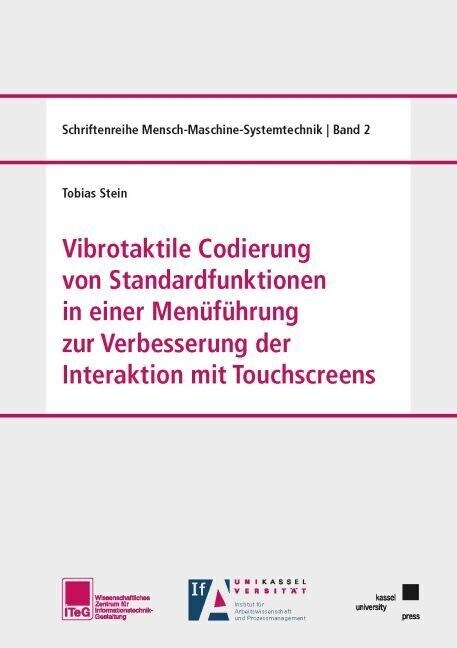 Vibrotaktile Codierung von Standardfunktionen in einer Menufuhrung zur Verbesserung der Interaktion mit Touchscreens (Paperback)