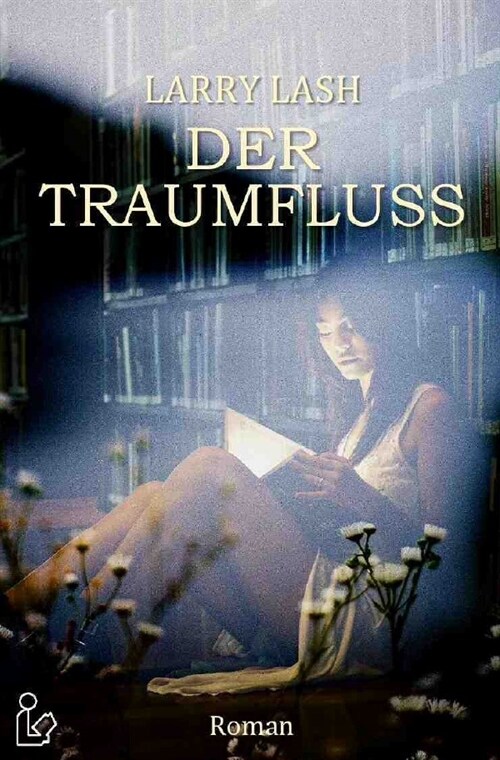 DER TRAUMFLUSS (Paperback)