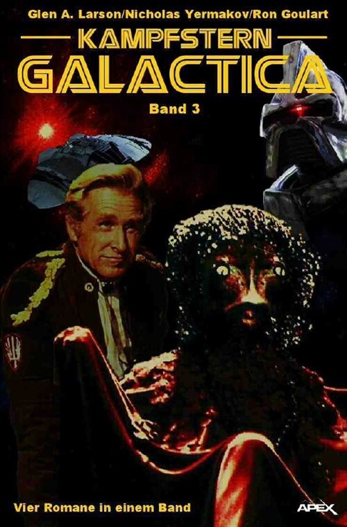 KAMPFSTERN GALACTICA, BAND 3 - VIER ROMANE IN EINEM BAND (Paperback)