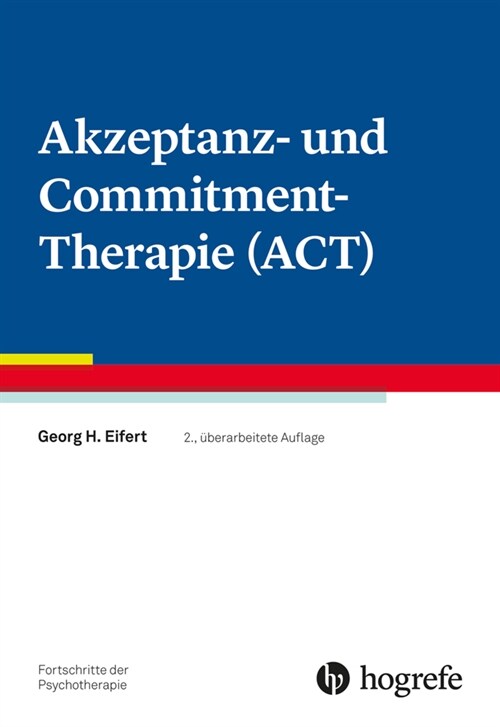 Akzeptanz- und Commitment-Therapie (ACT), m. 1 Online-Zugang (WW)