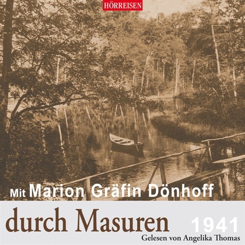 Mit Marion Grafin Donhoff durch Masuren, 1 Audio-CD (CD-Audio)