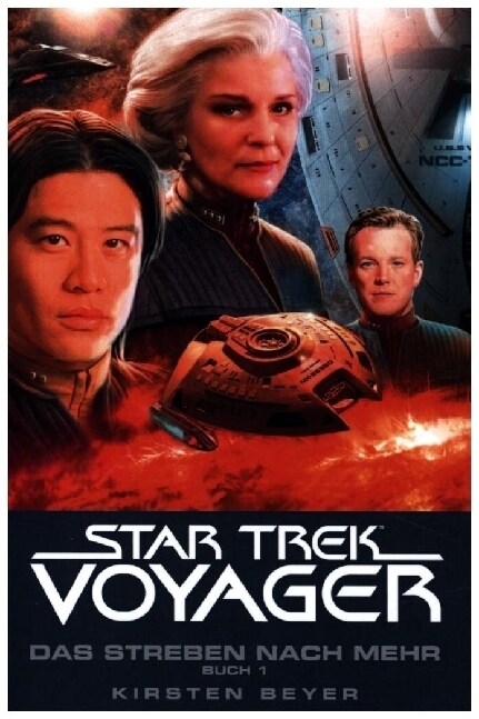 Star Trek - Voyager 16: Das Strebe nach mehr, Buch 1 (Paperback)