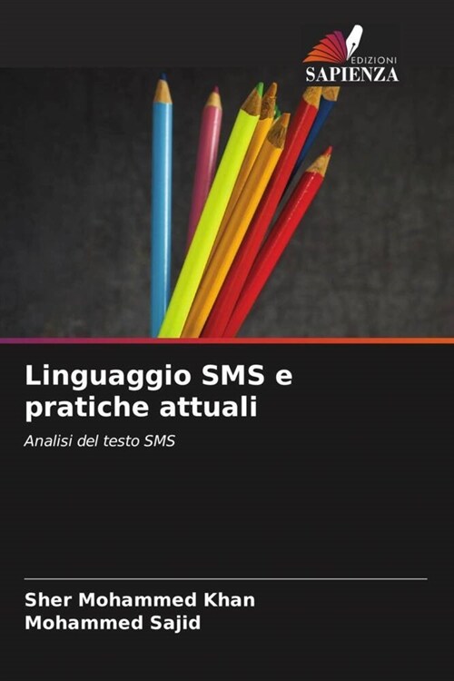 Linguaggio SMS e pratiche attuali (Paperback)