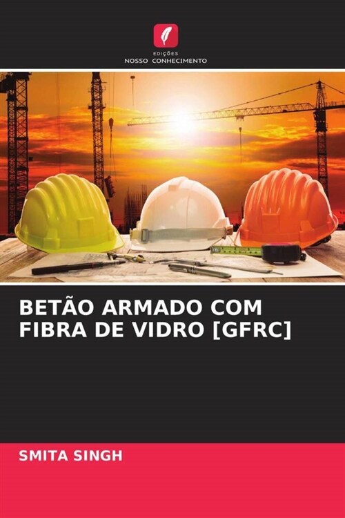 BETAO ARMADO COM FIBRA DE VIDRO [GFRC] (Paperback)