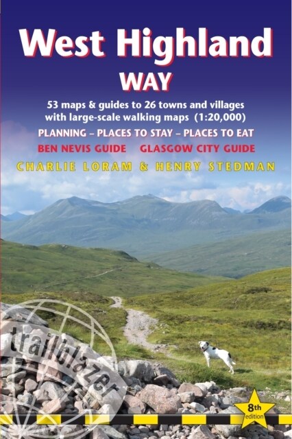 West Highland Way : includes Ben Nevis guide and Glasgow city guide (Paperback, 8 New edition)