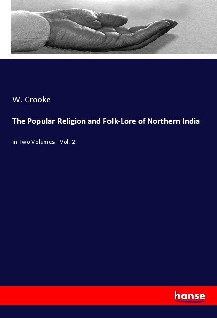 The Popular Religion and Folk-Lore of Northern India (Paperback)