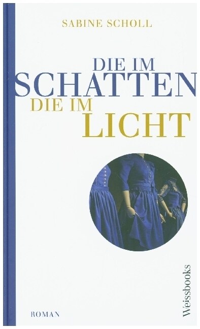 Die im Schatten, die im Licht (Hardcover)