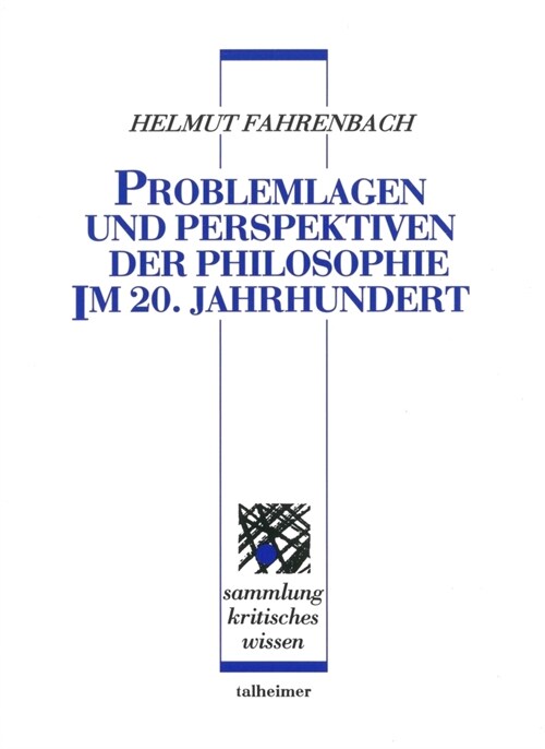 Problemlagen und Perspektiven der Philosophie im 20. Jahrhundert (Book)