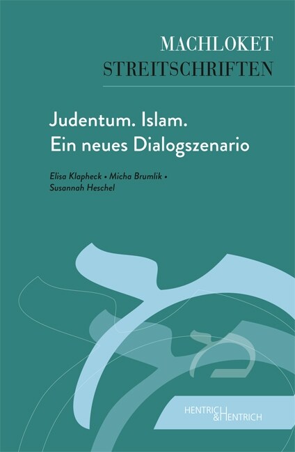 Judentum. Islam. Ein neues Dialogszenario (Paperback)