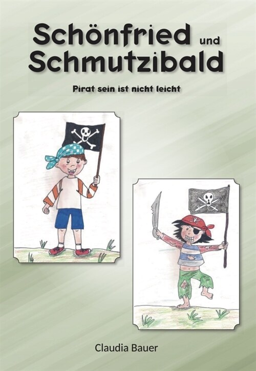 Schonfried und Schmutzibald (Hardcover)