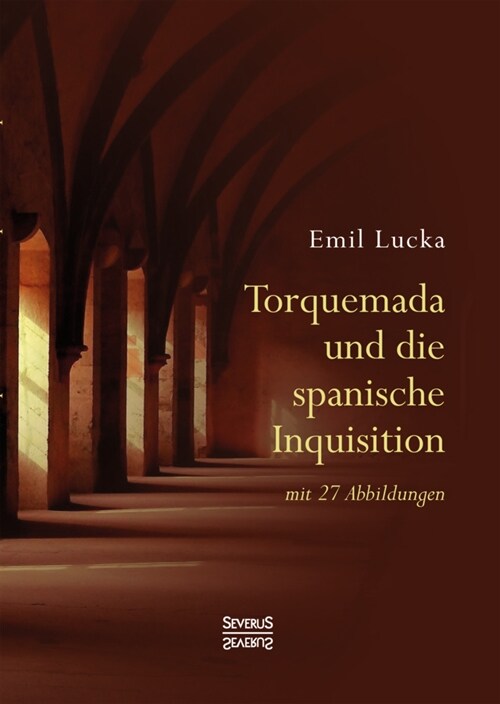 Torquemada und die spanische Inquisition (Hardcover)