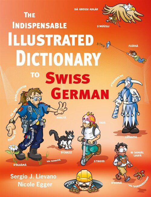 The Indispensable Illustrated Dictionary to Swiss German (Hardcover)