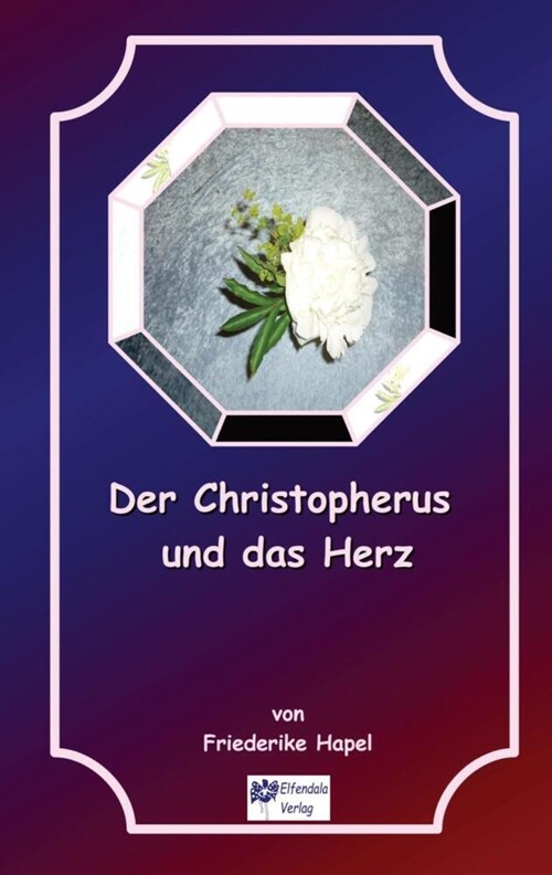 Der Christopherus und das Herz (Paperback)