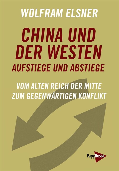 China und der Westen - Aufstiege und Abstiege (Paperback)