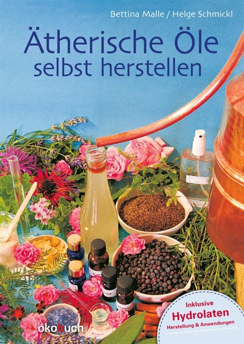 Atherische Ole selbst herstellen (Hardcover)