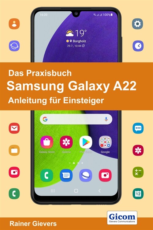 Das Praxisbuch Samsung Galaxy A22 - Anleitung fur Einsteiger (Paperback)