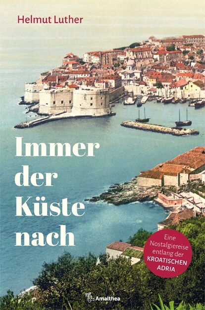 Immer der Kuste nach (Hardcover)