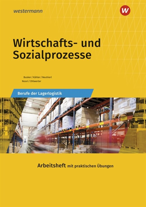 Berufe der Lagerlogistik / Wirtschafts- und Sozialprozesse (Paperback)