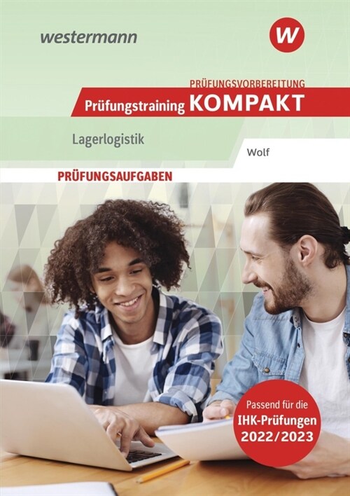 Prufungswissen kompakt / Prufungsvorbereitung Prufungstraining KOMPAKT - Fachkraft fur Lagerlogistik (Paperback)