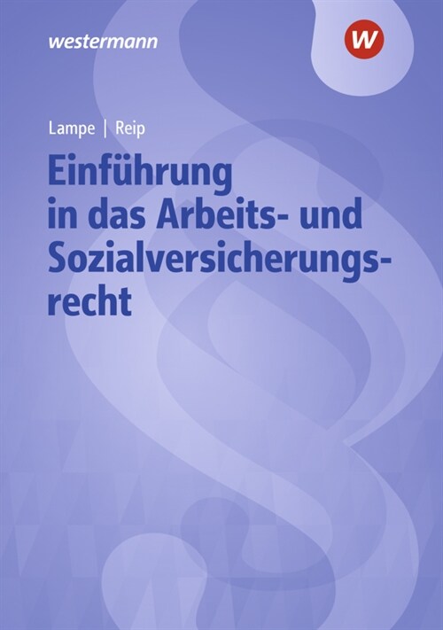 Einfuhrung in das Arbeits- und Sozialrecht / Einfuhrung in das Arbeits- und Sozialversicherungsrecht (Paperback)