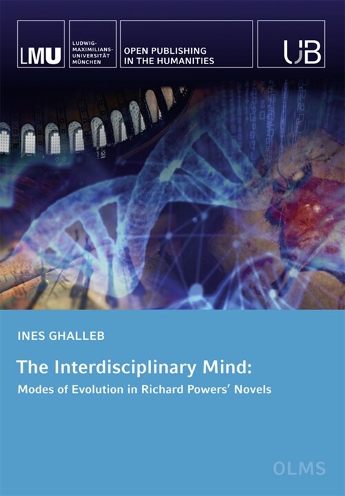 The Interdisciplinary Mind: Modes of Evolution in Richard Powers Novels (Paperback)