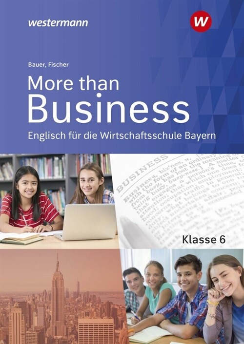 More than Business / More than Business - Englisch an der Wirtschaftsschule in Bayern (Paperback)