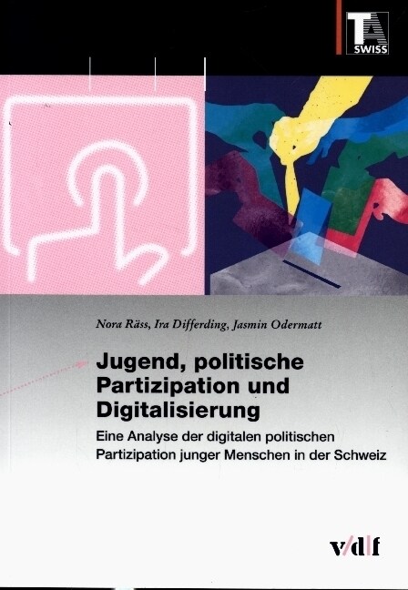 Jugend, politische Partizipation und Digitalisierung (Paperback)