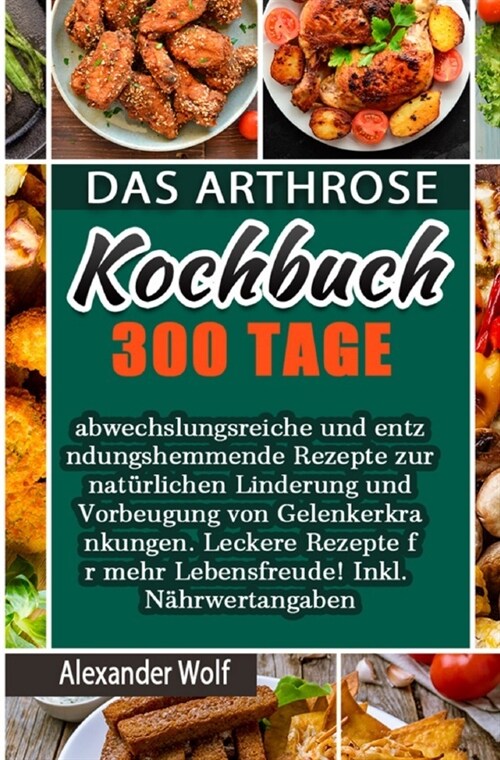 Das Arthrose Kochbuch (Paperback)