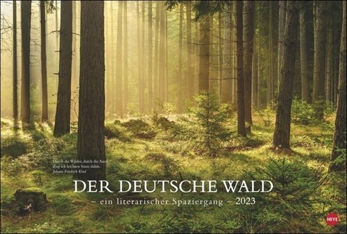 Der deutsche Wald - Ein literarischer Spaziergang Kalender 2023 (Calendar)