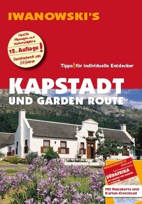 Kapstadt und Garden Route - Reisefuhrer von Iwanowski, m. 1 Karte (WW)