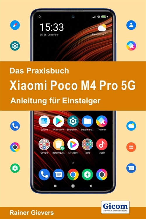Das Praxisbuch Xiaomi Poco M4 Pro 5G - Anleitung fur Einsteiger (Paperback)