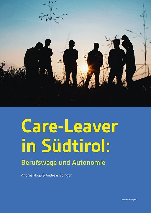 Care-Leaver in Sudtirol: Berufswege und Autonomie (Paperback)