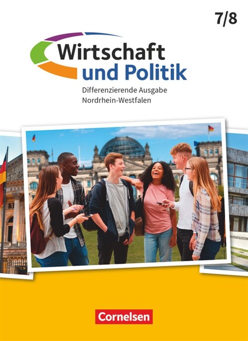 Wirtschaft und Politik - Differenzierende Ausgabe Nordrhein-Westfalen - 7./8. Schuljahr (Paperback)