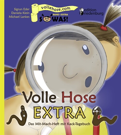 Volle Hose EXTRA - Das Mit-Mach-Heft mit Kack-Tagebuch (Paperback)